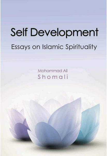 Self Development: Essays on Islamic Spirituality